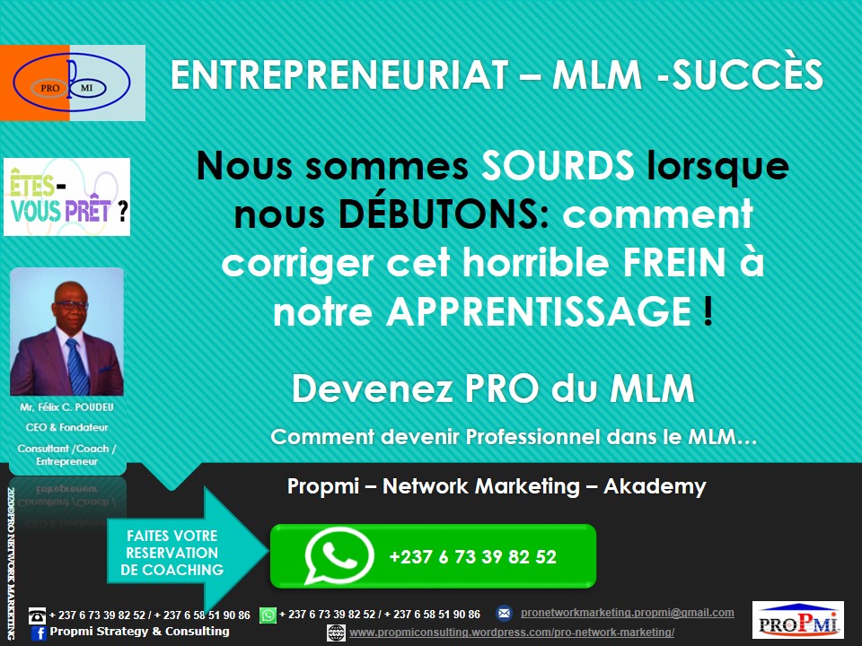 propmi-pnma_mlm_Nous sommes SOURDS lorsque nous DÉBUTONS : comment corriger cet horrible FREIN à notre APPRENTISSAGE.